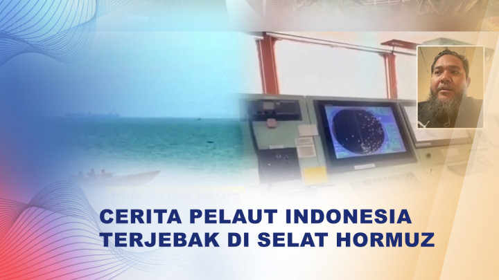 Cerita Pelaut Indonesia Sebulan Tertahan di Hormuz