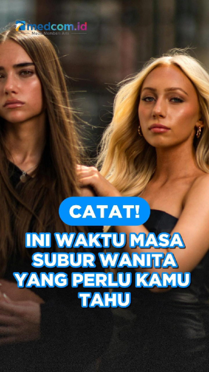 Catat! Ini Waktu Masa Subur Wanita yang Perlu Kamu Tahu