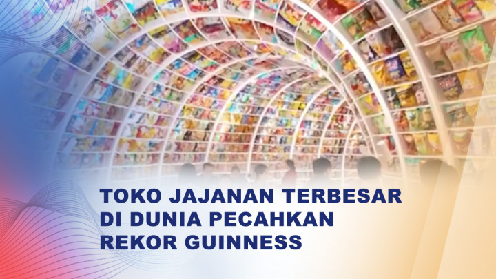 Toko Jajanan Raksasa di China Ini Masuk Guinness World Records