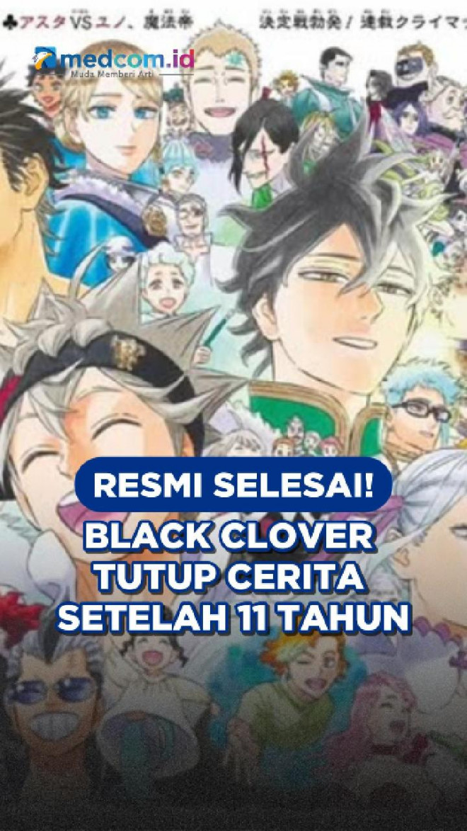 Resmi Selesai! Black Clover Tutup Cerita Setelah 11 Tahun