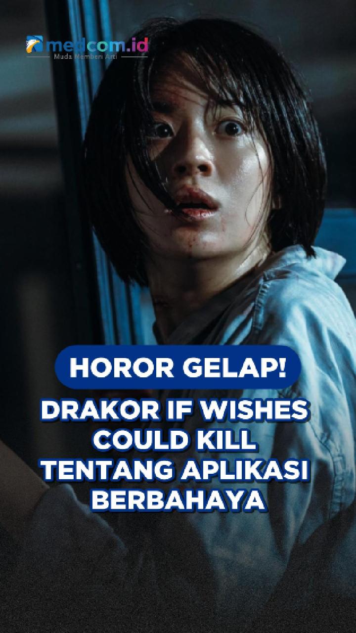 Horor Gelap! Drakor If Wishes Could Kill tentang Aplikasi Berbahaya