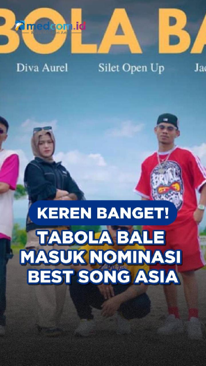 Keren Banget! Tabola Bale Masuk Nominasi Best Song Asia