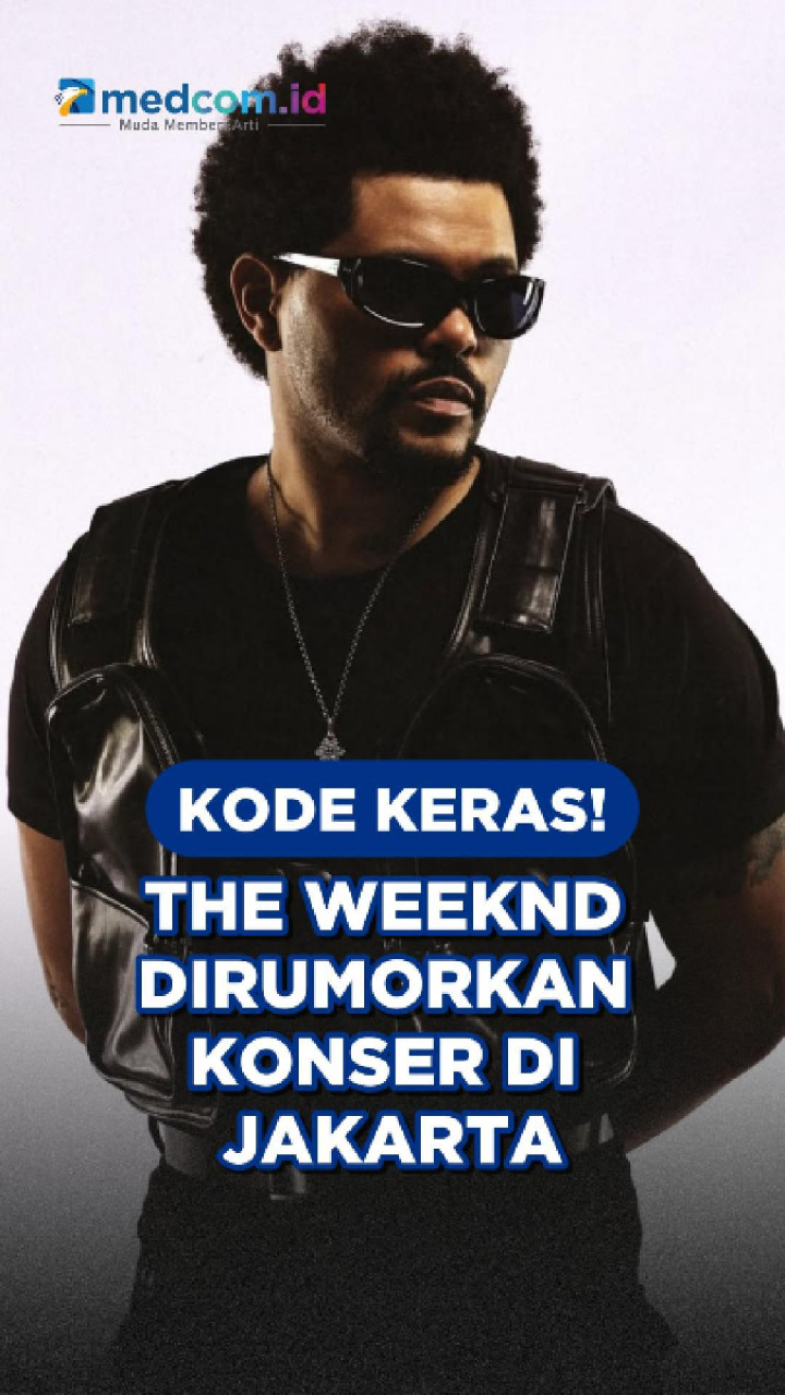 Kode Keras! The Weeknd Dirumorkan Konser di Jakarta