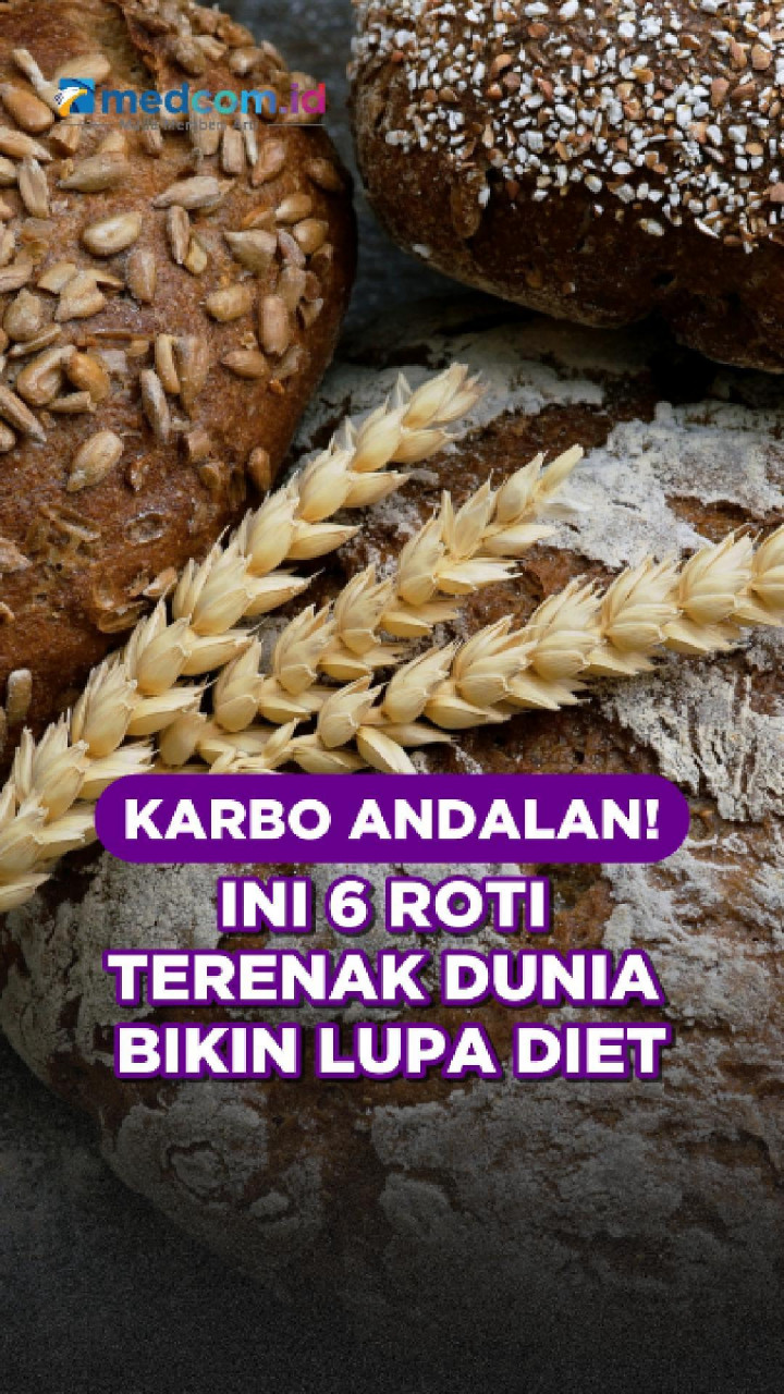 Karbo Andalan! Ini 6 Roti Terenak Dunia Bikin Lupa Diet