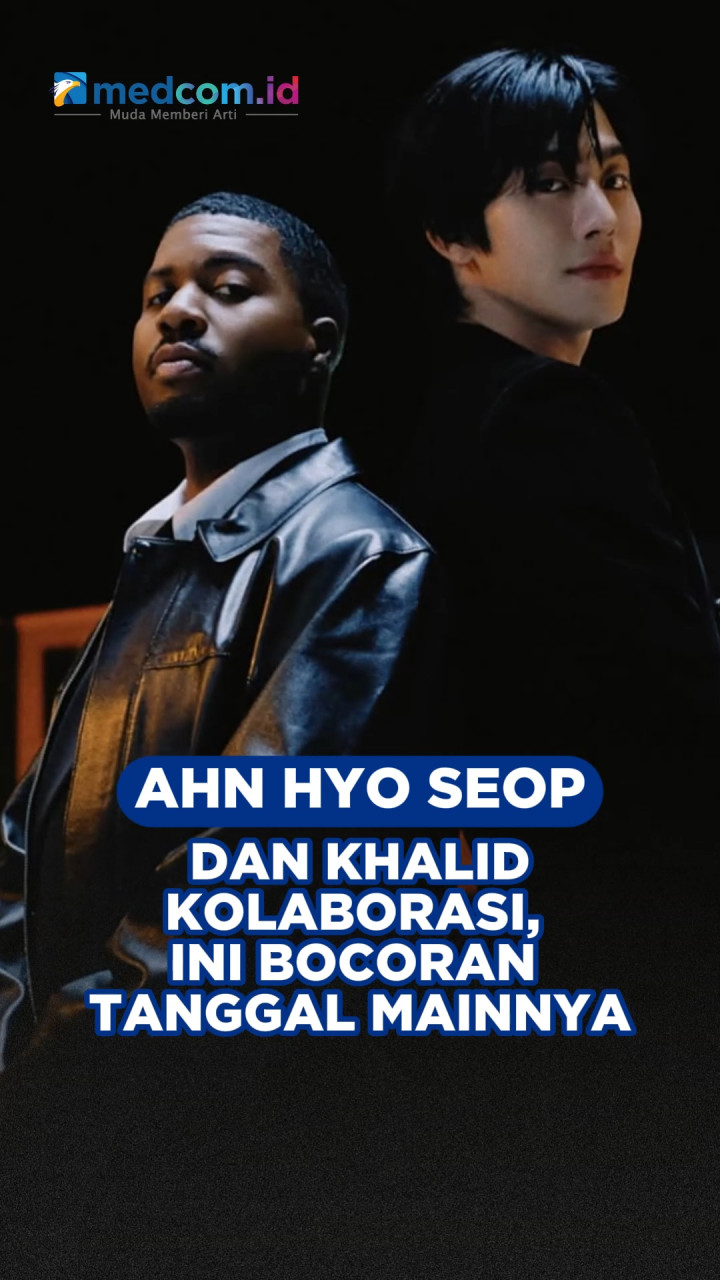 Ahn Hyo Seop dan Khalid Kolaborasi, Ini Bocoran Tanggal Mainnya