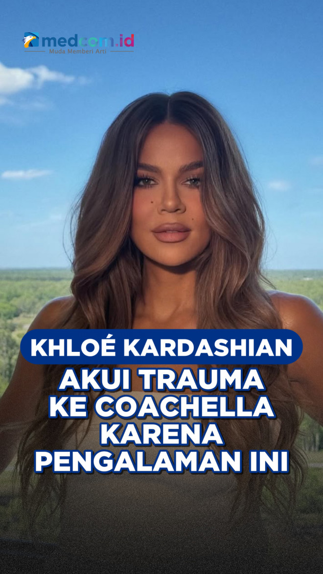 Khloé Kardashian Akui Trauma ke Coachella karena Pengalaman Ini