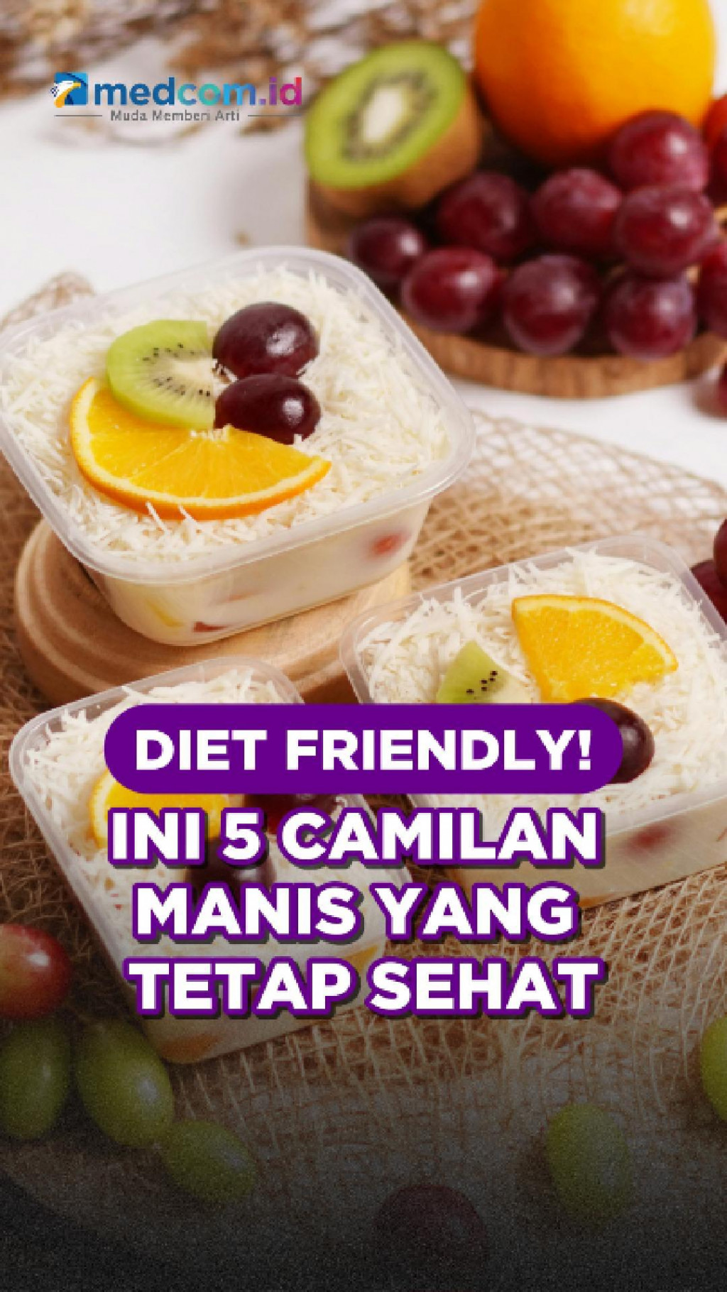 Diet Friendly! Ini 5 Camilan Manis yang Tetap Sehat