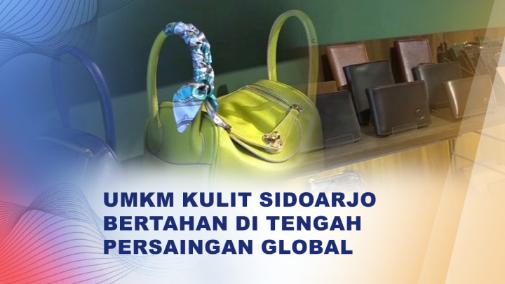 UMKM Kulit Sidoarjo Menjaga Tradisi di Tengah Persaingan Global