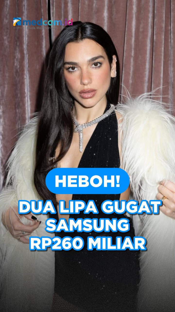 Heboh! Dua Lipa Gugat Samsung Rp260 Miliar