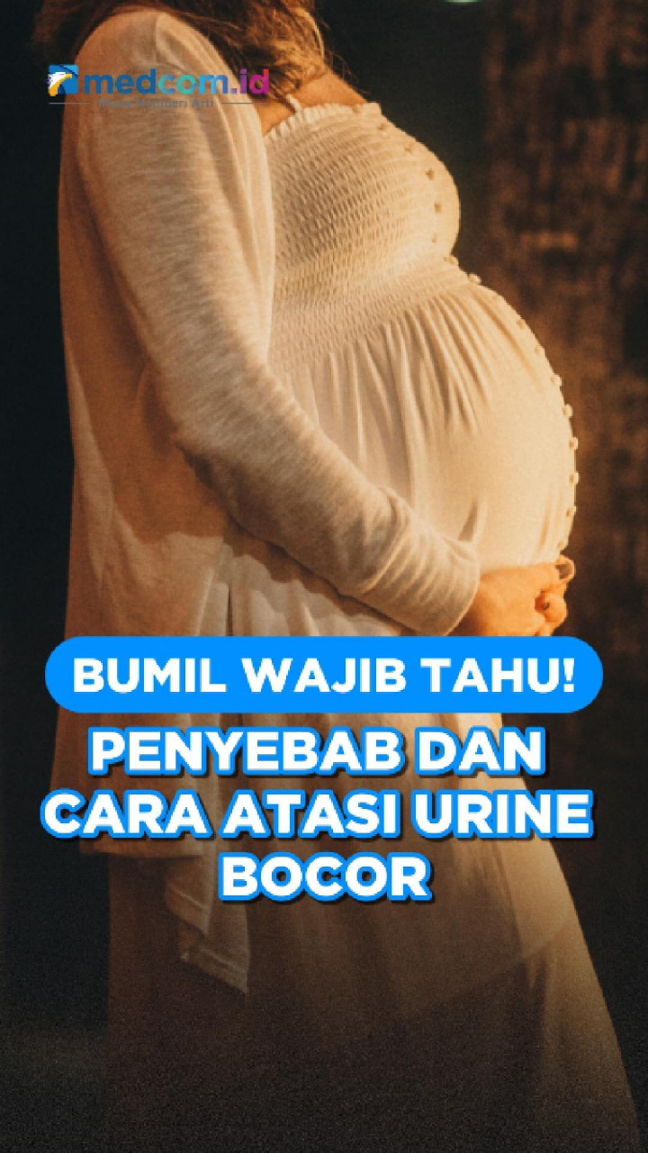 Bumil Wajib Tahu! Penyebab dan Cara Atasi Urine Bocor