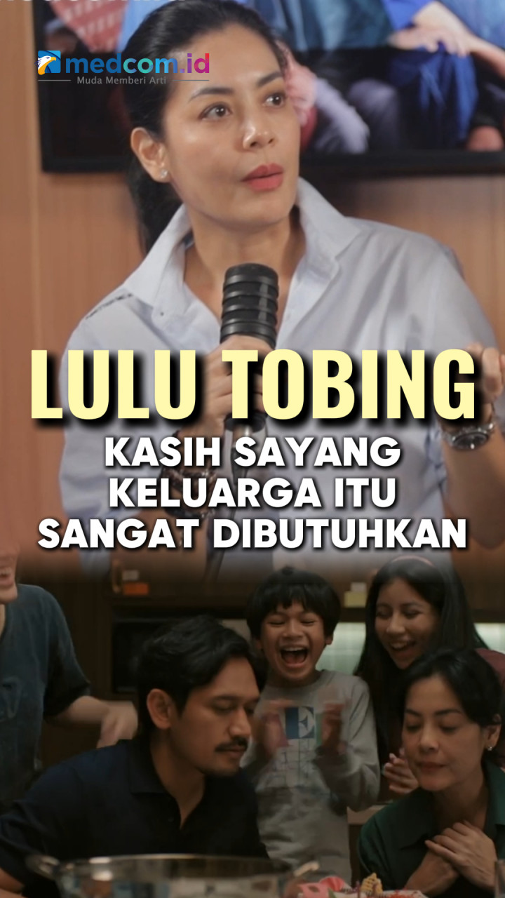 Lulu Tobing Rasakan Makna Keluarga di Yang Lain Boleh Hilang Asal Kau Jangan