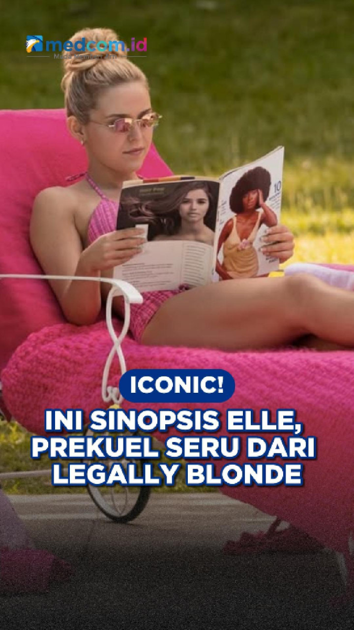 Iconic! Ini Sinopsis Elle, Prekuel Seru dari Legally Blonde