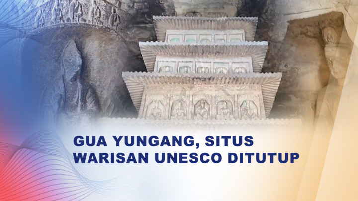 Gua Yungang, Situs Warisan UNESCO Ditutup Sementara