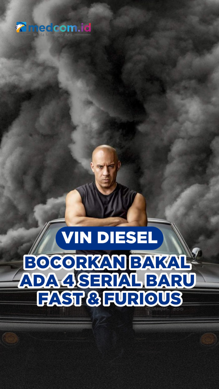 Vin Diesel Bocorkan Bakal Ada 4 Serial Baru Fast & Furious
