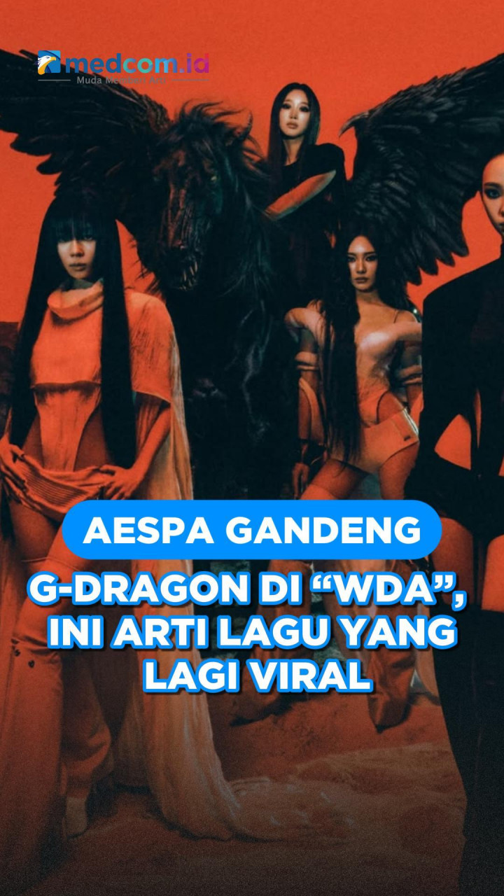 aespa Gandeng G-Dragon di “WDA”, Ini Arti Lagu yang Lagi Viral