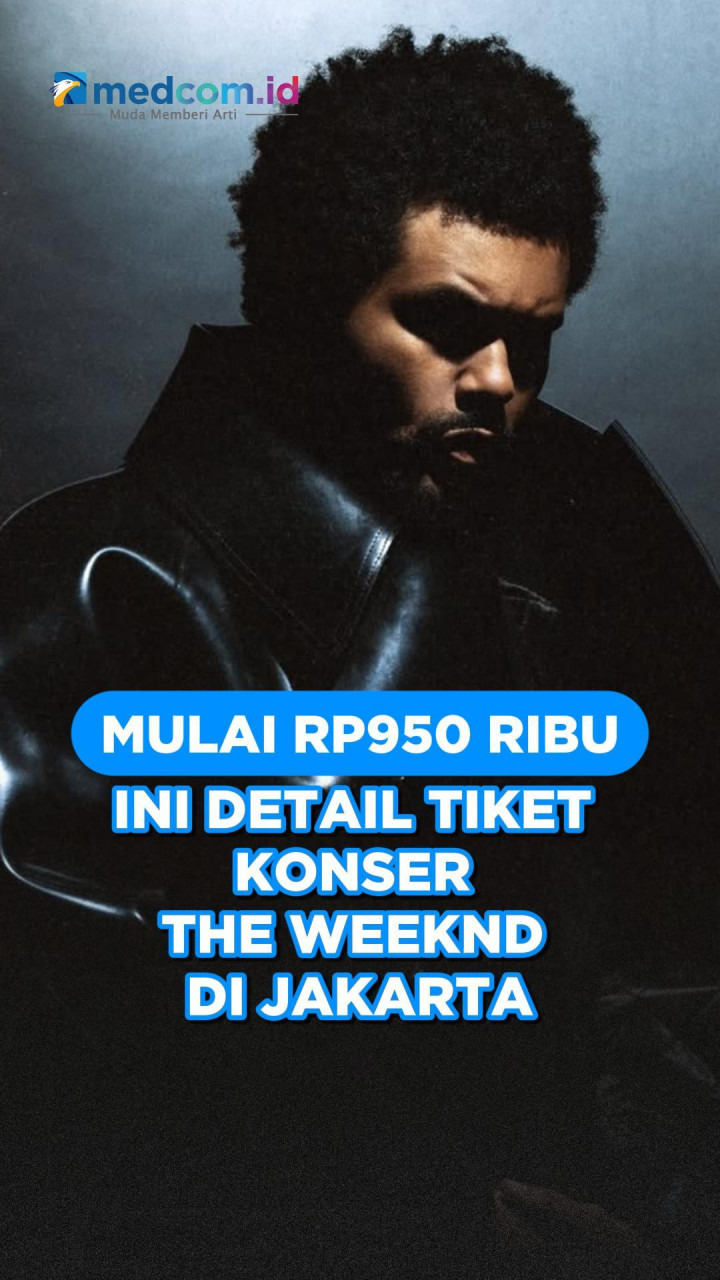 Mulai Rp950 Ribu, Ini Detail Tiket Konser The Weeknd di Jakarta