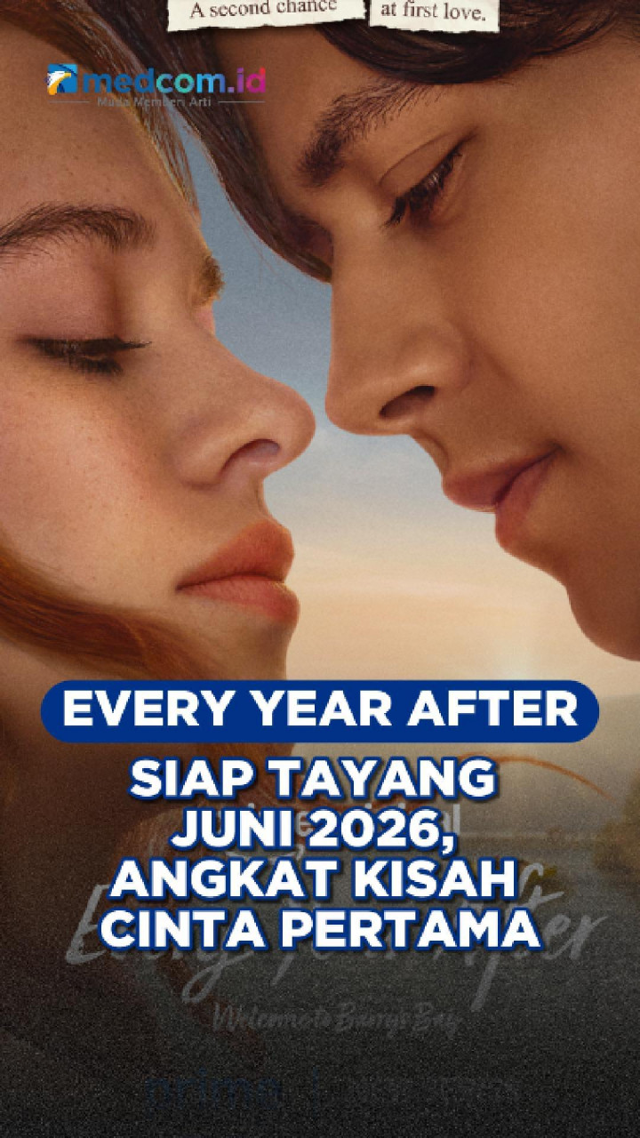 Every Year After Siap Tayang Juni 2026, Angkat Kisah Cinta Pertama