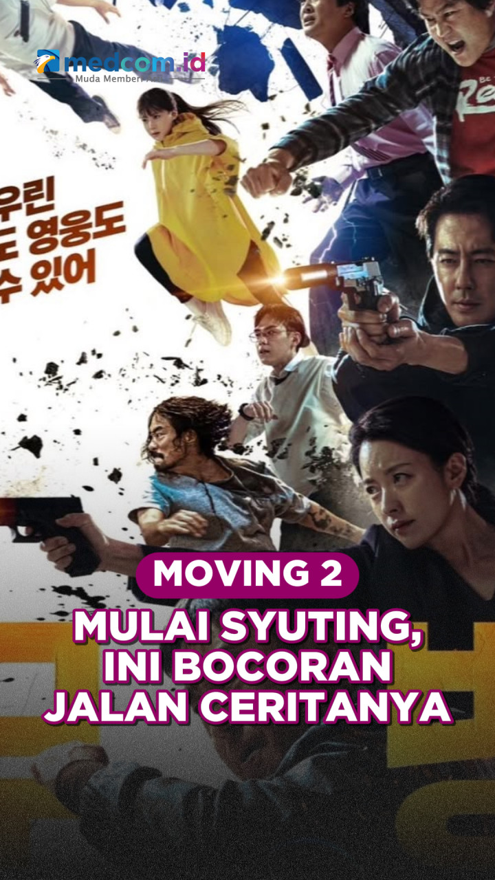 Moving 2 Mulai Syuting, Ini Bocoran Jalan Ceritanya