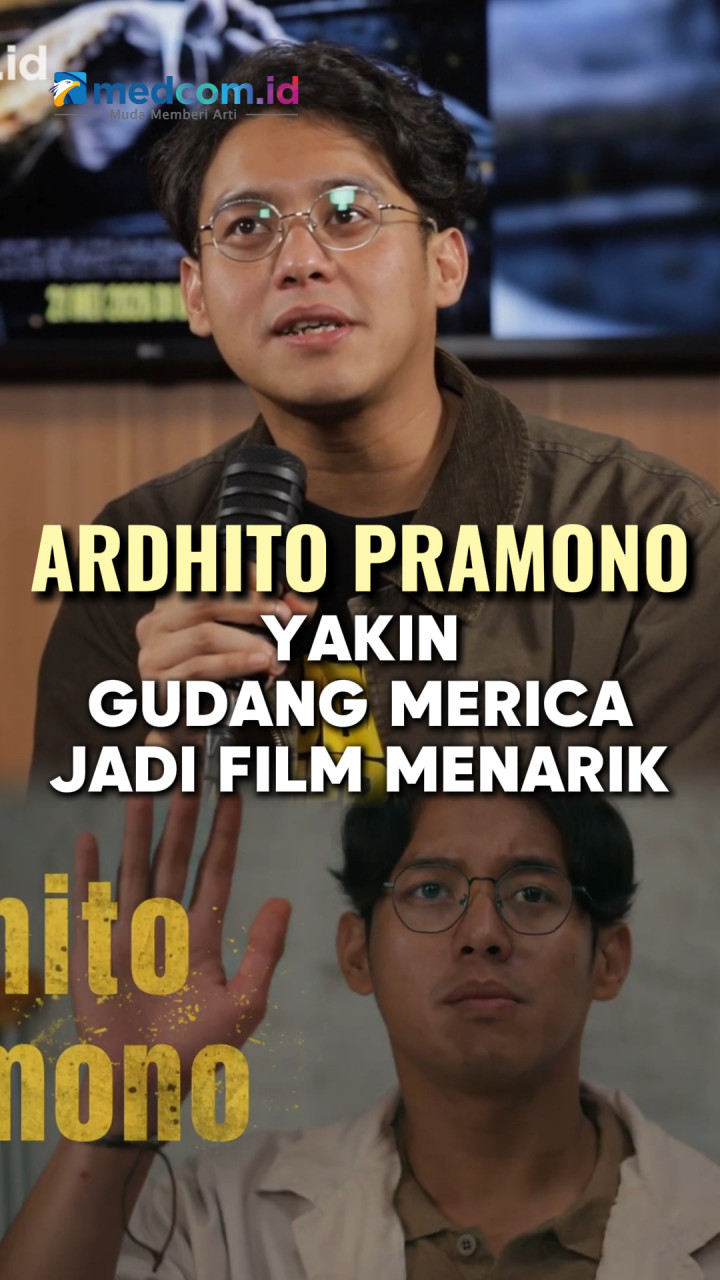 Ardhito Pramono Yakin Gudang Merica Bakal Jadi Film Menarik