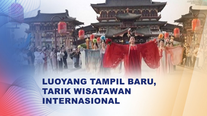 Wisata Kota Luoyang China Makin Populer Berkat Teknologi VR