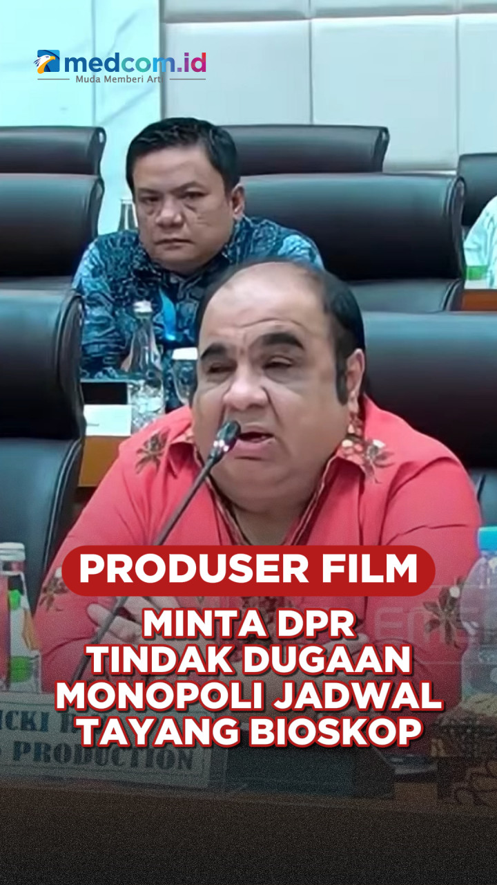 Produser Film Minta DPR Tindak Dugaan Monopoli Jadwal Tayang Bioskop