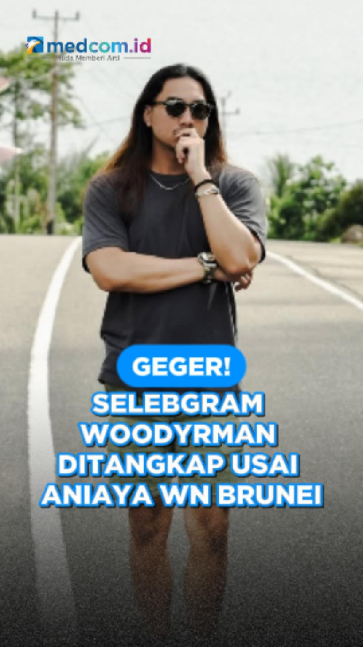 Geger! Selebgram Woodyrman Ditangkap usai Aniaya WN Brunei