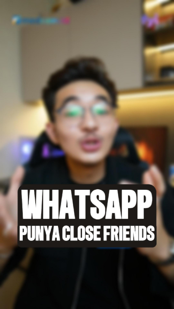 WhatsApp Uji Coba Fitur Close Friends, Status Bisa Lebih Privat!