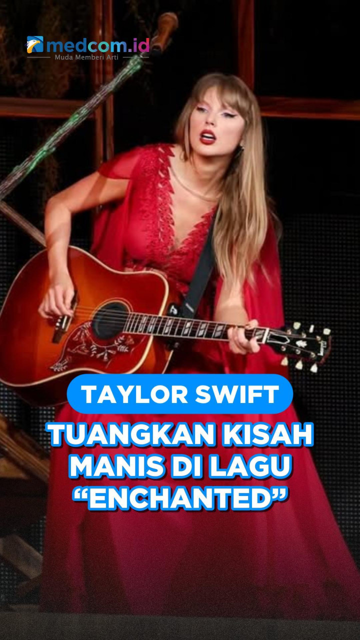 Taylor Swift Tuangkan Kisah Manis di lagu “Enchanted”