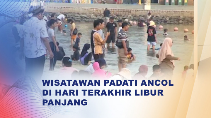 Hari Terakhir Libur, Ribuan Wisatawan Padati Pantai Ancol