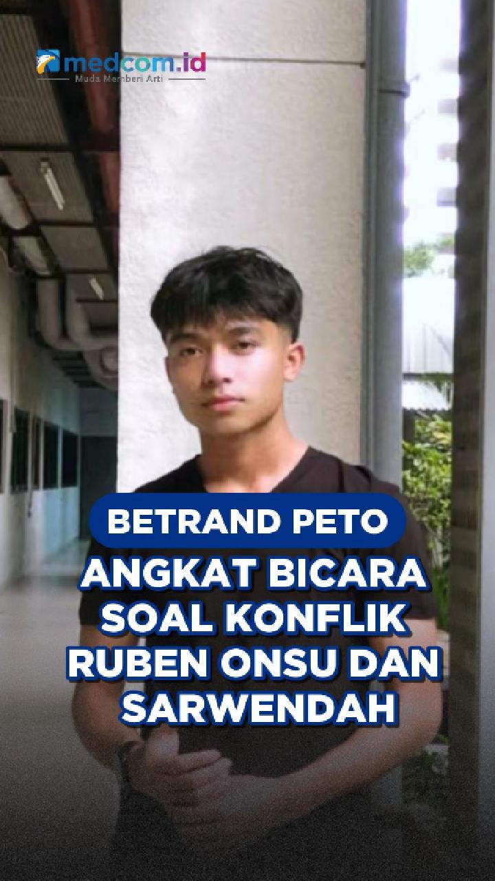 Betrand Peto Angkat Bicara soal Konflik Ruben Onsu dan Sarwendah