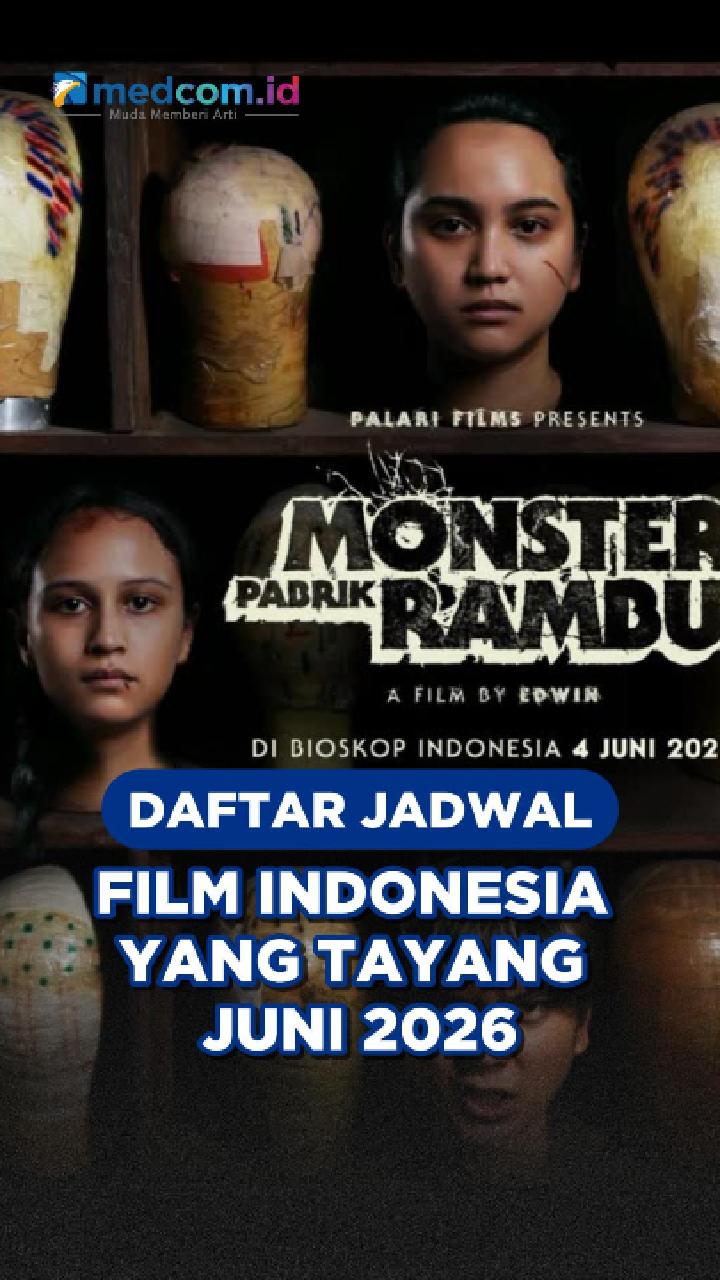 Daftar Jadwal Film Indonesia yang Tayang Juni 2026