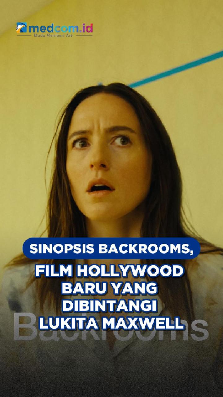 Sinopsis Backrooms, Film Hollywood Baru yang Dibintangi Lukita Maxwell