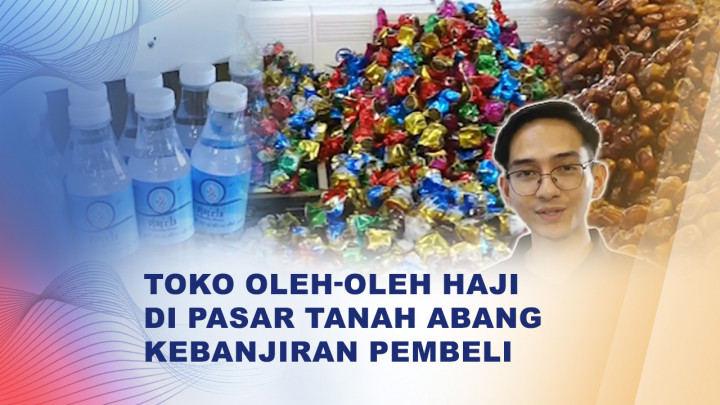 Penjualan Oleh-Oleh Haji di Pasar Tanah Abang Naik 60 Persen