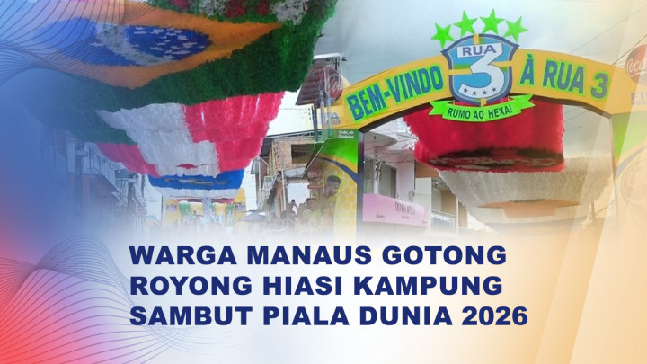 Semarak Piala Dunia 2026 Warnai Permukiman Warga di Brasil