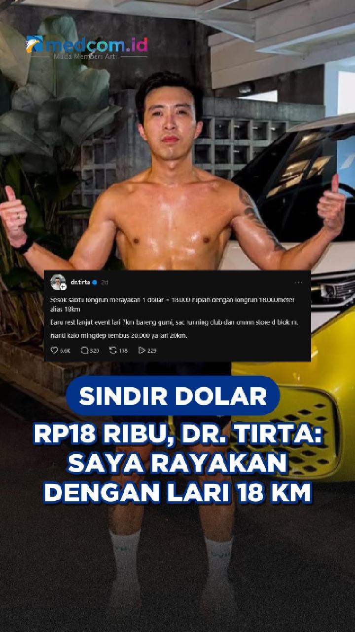 Sindir Dolar Rp18 Ribu, dr. Tirta: Saya Rayakan dengan Lari 18 Km