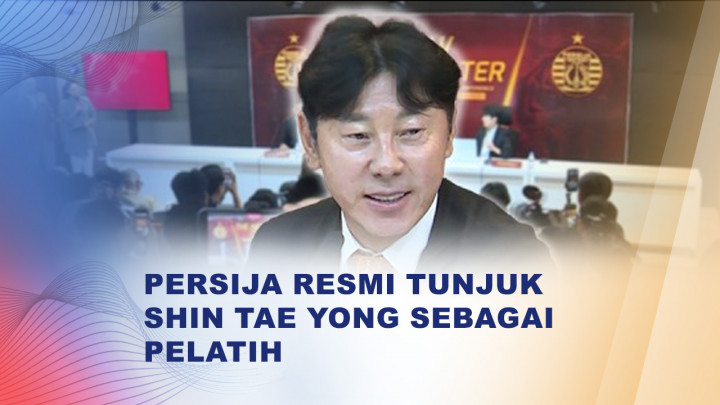 Shin Tae-yong Nahkodai Persija, Bidik Gelar Juara