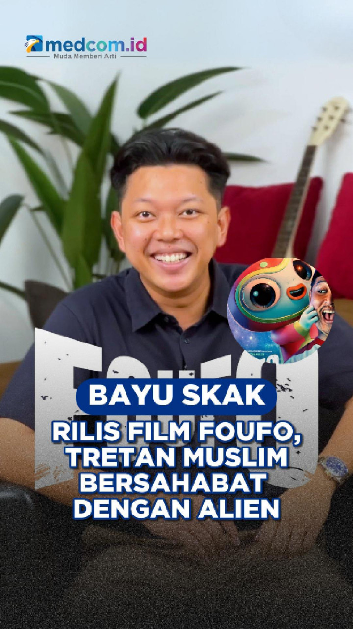 Bayu Skak Rilis Film FOUFO, Tretan Muslim Bersahabat dengan Alien