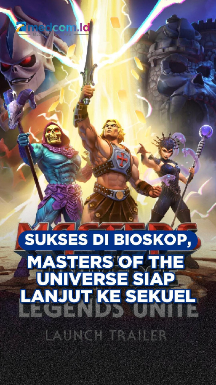 Sukses di Bioskop, Masters of the Universe Siap Lanjut ke Sekuel