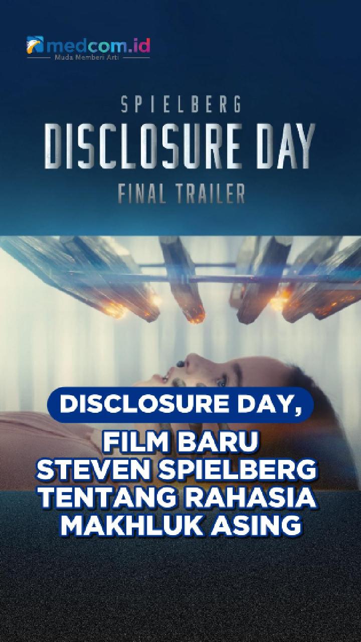 Disclosure Day, Film Baru Steven Spielberg tentang Rahasia Makhluk Asing
