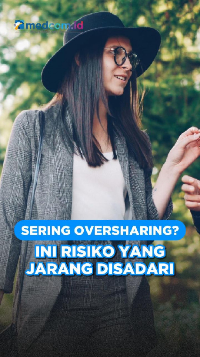 Sering Oversharing? Ini Risiko yang Jarang Disadari