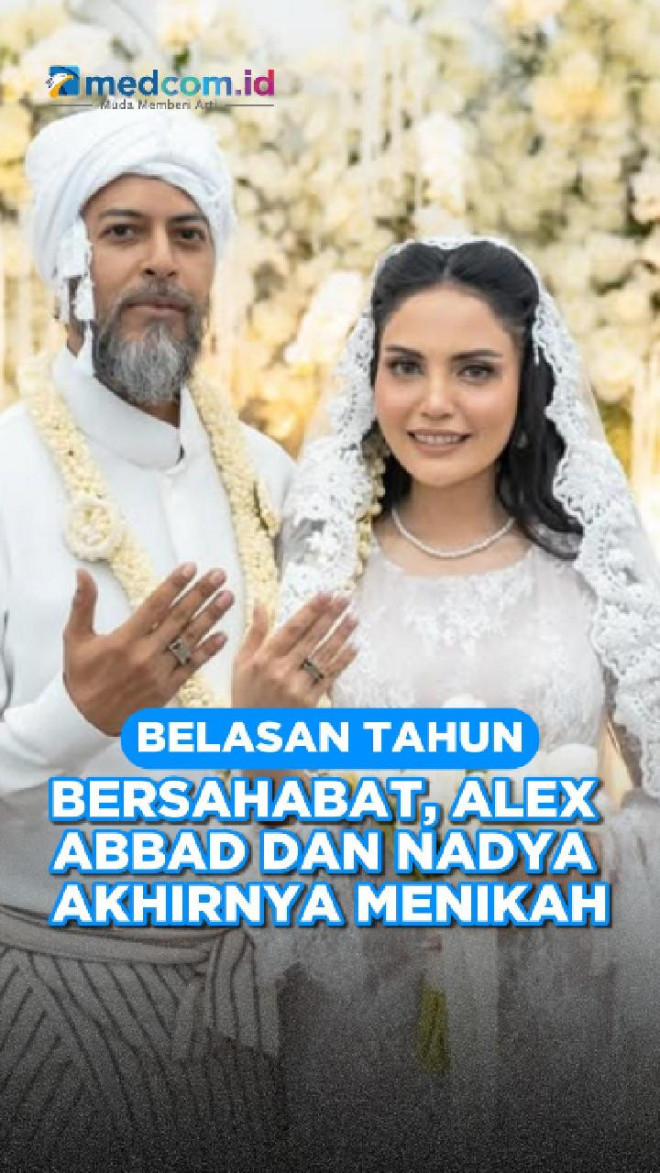 Belasan Tahun Bersahabat, Alex Abbad dan Nadya Akhirnya Menikah