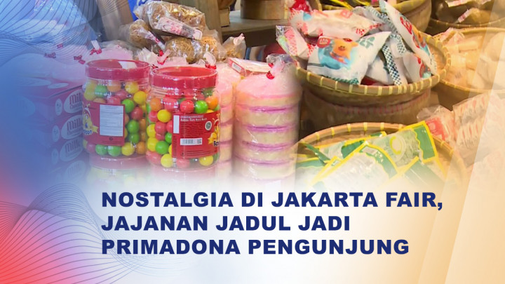 Berburu Jajanan Jadul di Jakarta Fair 2026, Obati Rindu Masa Kecil