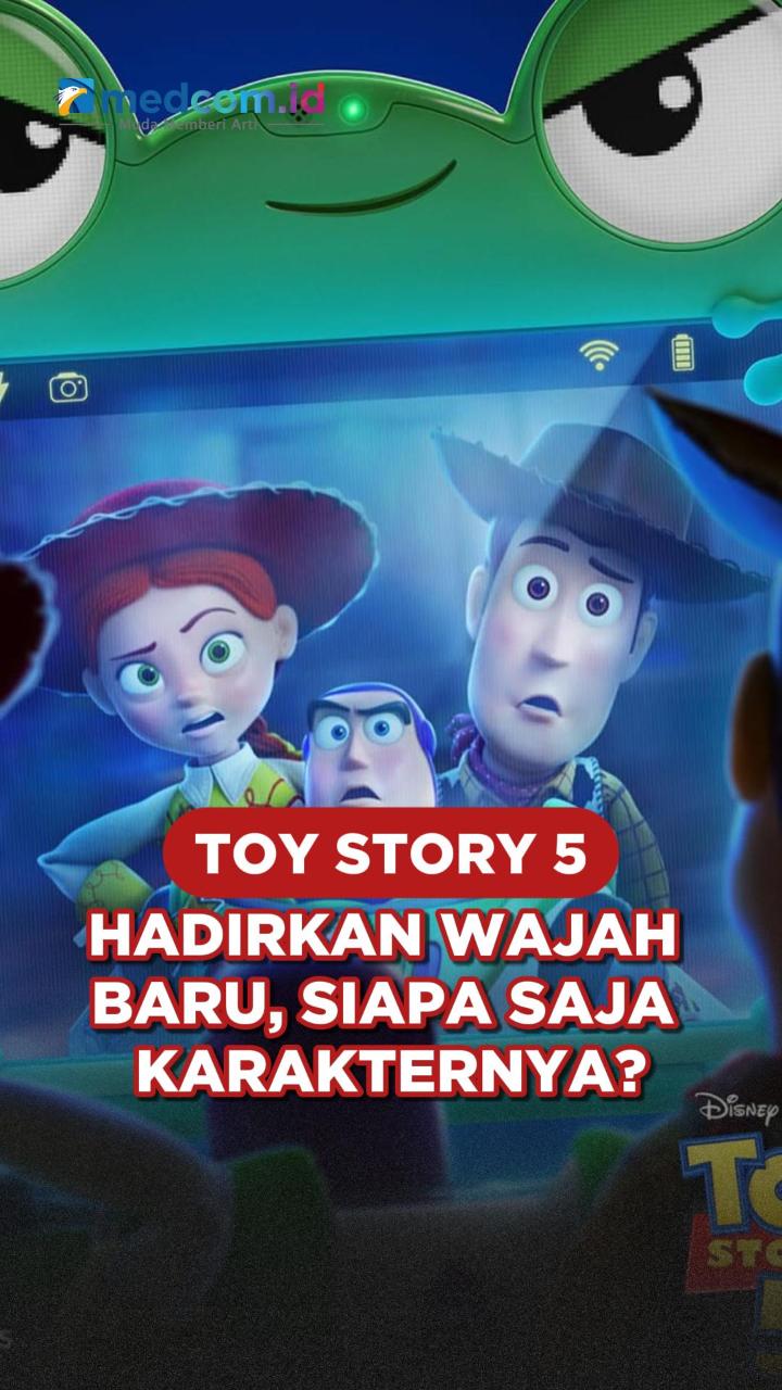 Toy Story 5 Hadirkan Wajah Baru, Siapa Saja Karakternya?