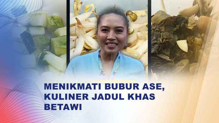 Kuliner Betawi yang Mulai Langka, Bubur Ase Jadi Buruan Pecinta Sarapan Tradisional