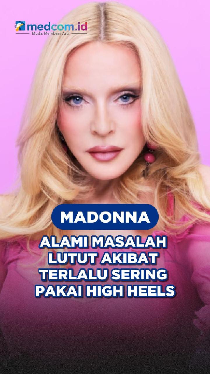 Madonna Alami Masalah Lutut Akibat Terlalu Sering Pakai High Heels