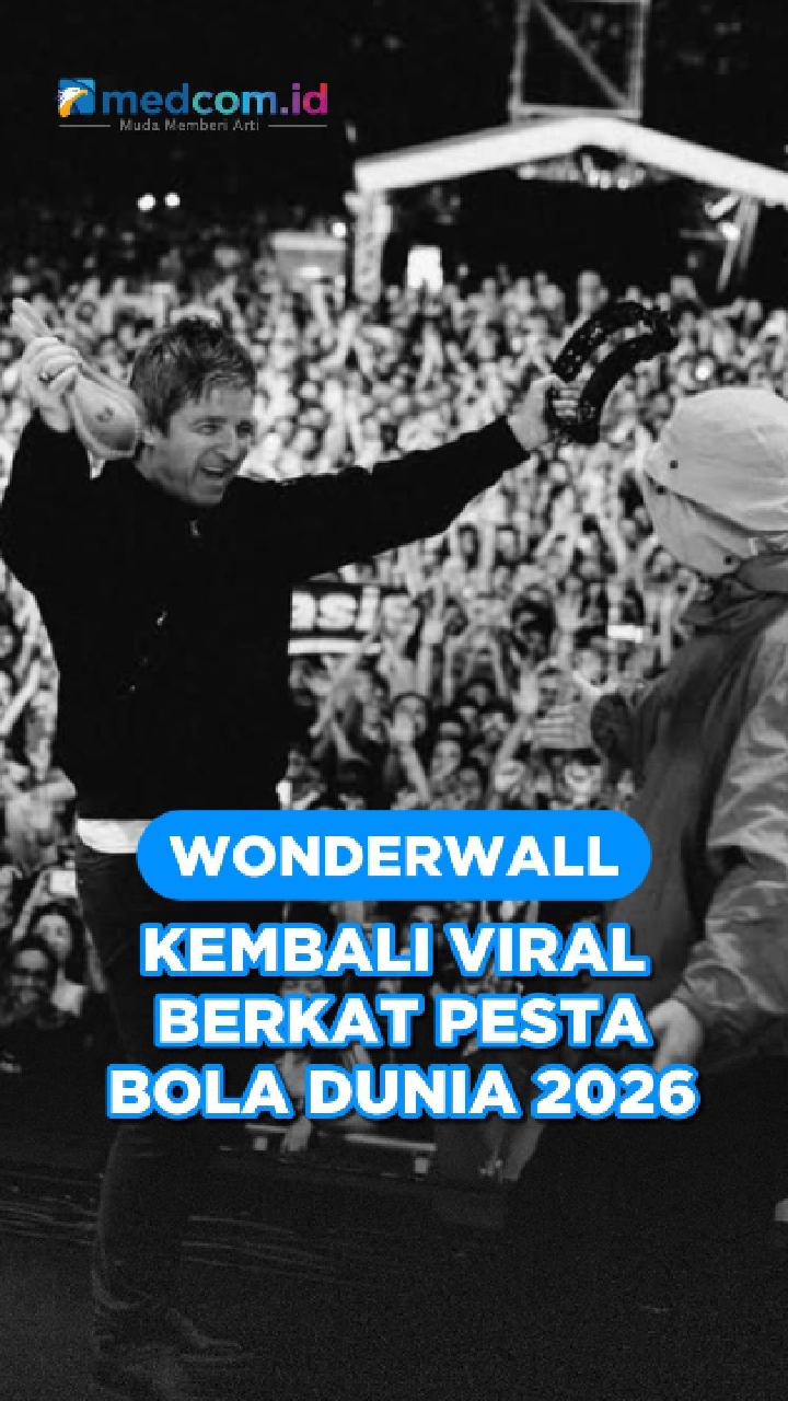 Wonderwall Kembali Viral Berkat Pesta Bola Dunia 2026