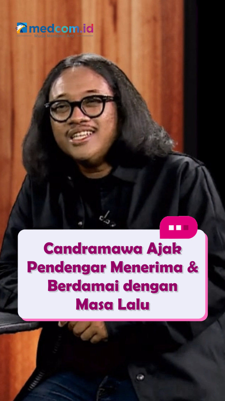 Candramawa Ajak Pendengar Menerima & Berdamai dengan Masa Lalu