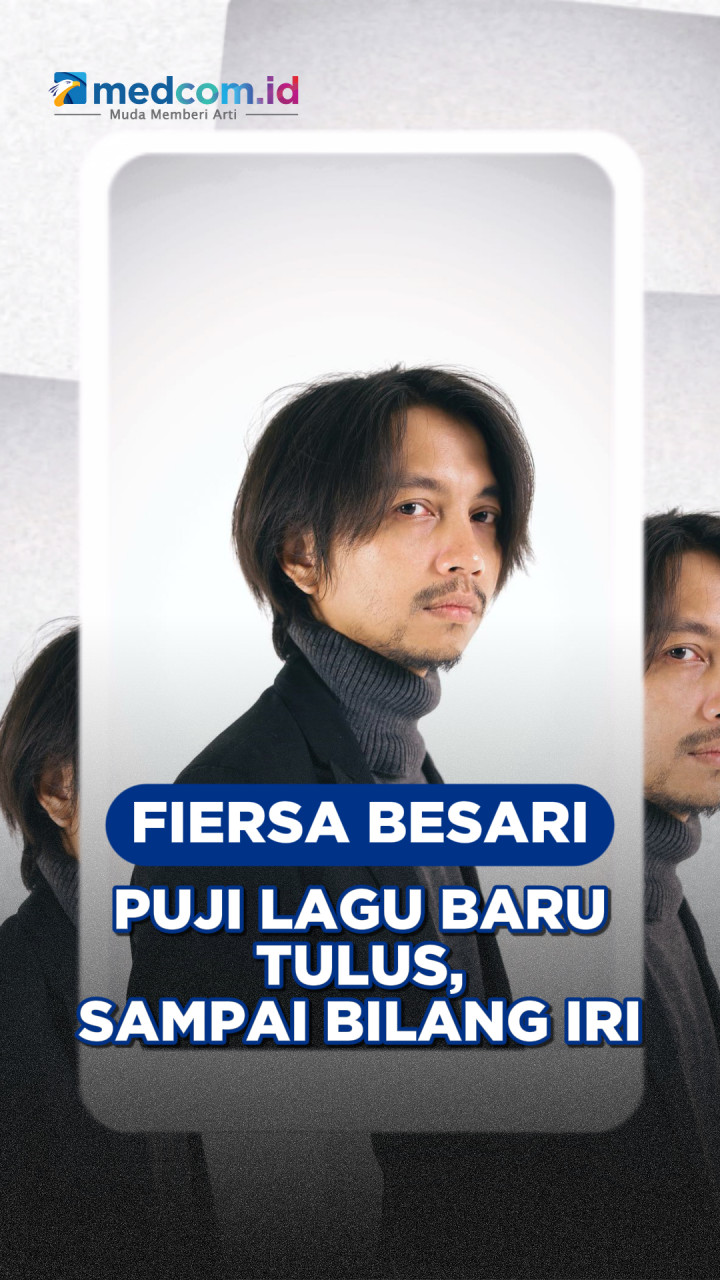 Fiersa Besari Puji Lagu Baru Tulus, Sampai Bilang Iri