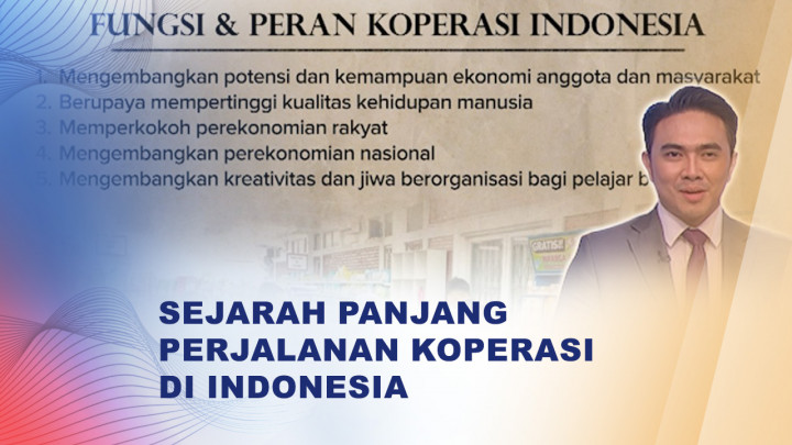 Sejarah Koperasi di Indonesia, Berawal dari Gerakan Rakyat hingga Penggerak Ekonomi