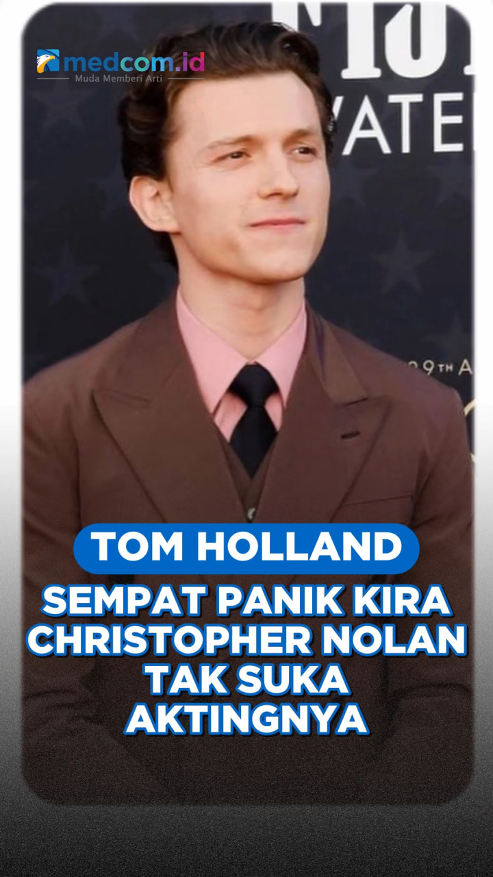 Tom Holland Sempat Panik Kira Christopher Nolan Tak Suka Aktingnya